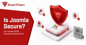 Is Joomla Secure An Honest 2026 Security Assessment