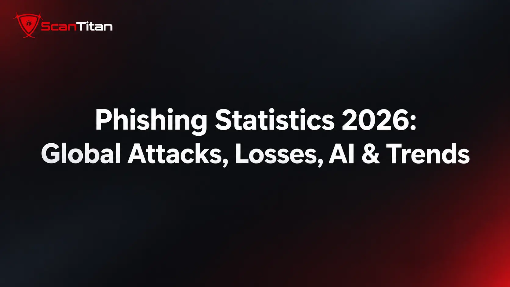 Phishing Statistics 2026