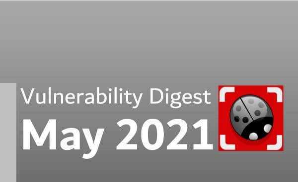 May 2021 vulnerability digest report cover