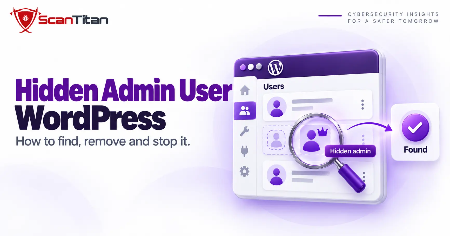 Magnifier revealing a hidden admin user in a WordPress users list, showing how to find a hidden admin user